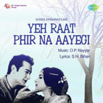 Yeh Raat Phir Na Aayegi (1966) Mp3 Songs
